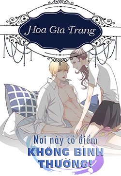 Nơi Này Có Điểm Không Bình Thường