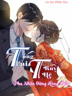 Tổng Tài Truy Thê: Phu Nhân Đừng Hòng Trốn
